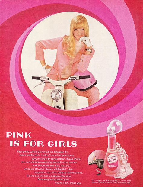 Some girls disagree. Some guys do, too.   Honda Cub, "Pink is for Girls," Lustre Creme ad, Teen, March 1968. Pink Shampoo, Pink Fragrance, Portfolio Fashion, Makeup Ads, Honda Cub, Retro Beauty, Publicidad Creativa, Beauty Ad, Reaction Memes