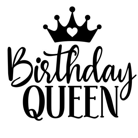 Birthday Queen Svg, Queen Svg, Birthday Queen, Happy Wishes, Pixel Image, Classy Tattoos, Birthday Crown, Birthday Woman, Birthday Images