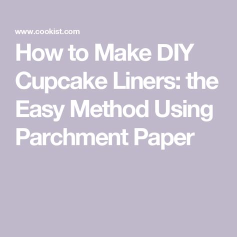 How to Make DIY Cupcake Liners: the Easy Method Using Parchment Paper Diy Cupcake Liners, Cookist Wow, Diy Cupcake, Muffin Liners, Diy Cupcakes, How To Make Cupcakes, Homemade Muffins, Baking Muffins, Easy Cupcakes