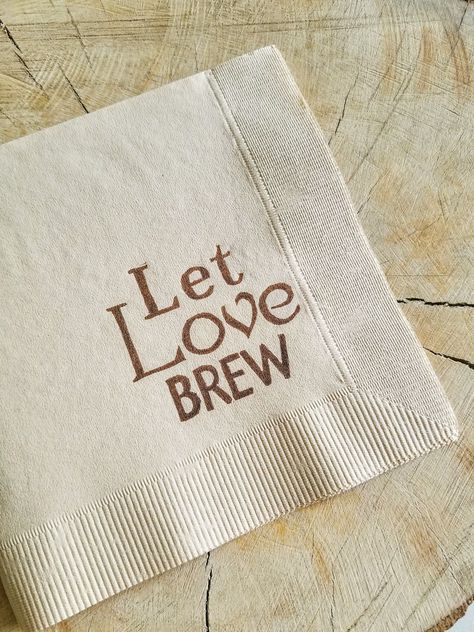 "If you are having a beer or coffee themed wedding these napkins are for you! Hand stamped with the saying \"Let Love Brew\". I use waterproof archival ink that is non-toxic and sure not to smudge when wet. Shown in light burlap cocktail napkins in Coffee ink. I can also do plates and dinner napkins in this design just email me first. ♥ Dinner napkins are available for $23 per 50, and measure 6.5\" square When you order please put the date of your party in the notes" Coffee Cocktail Hour Wedding, Combined Wedding Shower Ideas, Bridal Shower Ideas Coffee Themed, Love Is Brewing Engagement Party, Love Is Brewing Bridal Shower Ideas, Coffee Themed Wedding, Coffee Bridal Shower, Rehearsal Dinner Planning, Paper Napkins Wedding