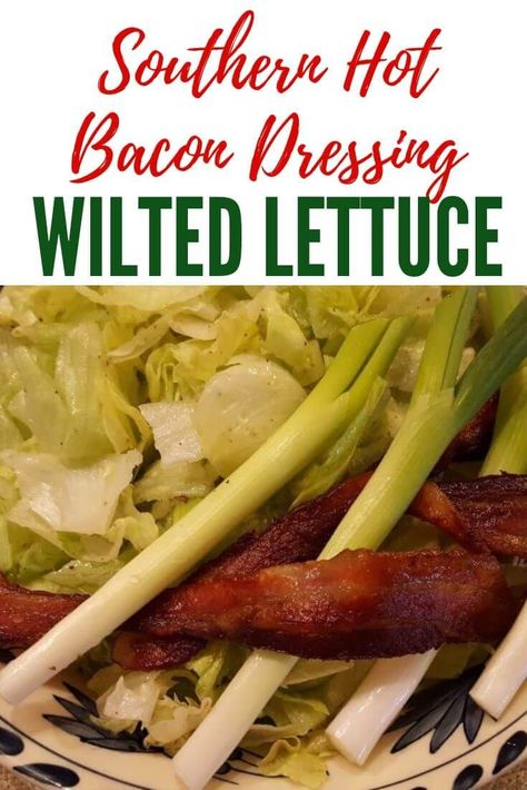 Kilt Lettuce, Wilted Lettuce Recipe, Wilted Lettuce Salad, Southwest Salad Recipe, Hot Bacon Dressing, Crisp Salad, Lettuce Salad Recipes, Lettuce Recipes, Wilted Lettuce