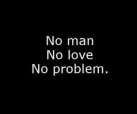 How I feel Men Are Trash Wallpaper, No Love No Problem, Anniversary Surprise For Him, J Wallpaper Letter Iphone Aesthetic, Problem Quotes, Surprise For Him, Funky Quotes, Positive Vibes Quotes, No Love