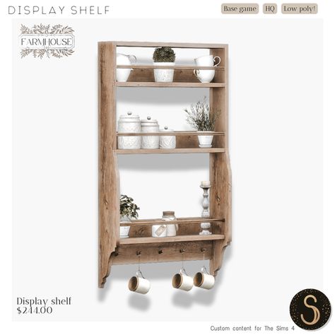 Farmhouse 2024 - Display shelf | Patreon Collection Display Shelves, Sims 4 Cottage, Modern Farmhouse Cottage, Ts4 Mods, Cottage Rustic, Antique Vintage Decor, 3d Furniture, Cottage Furniture, New Mods