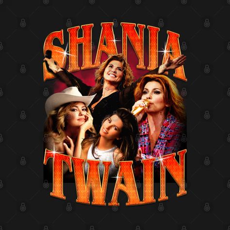 Shania Twain Vintage Bootleg - Shania Twain - T-Shirt | TeePublic Canadian Humor, Shania Twain, Vintage Tees, Vintage Tshirts, Shirt Design, Home Art, Tee Shirts, Tshirt Designs, Humor