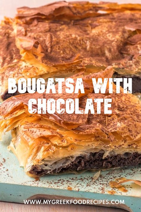 Bougatsa with Chocolate: A Greek Custard Pie with Chocolate Greek Custard Pie, Bougatsa Recipe, Phyllo Dough Recipes, Phyllo Recipes, Greek Recipes Dessert, Greek Pastries, Greek Sweets, Greek Desserts, Phyllo Dough