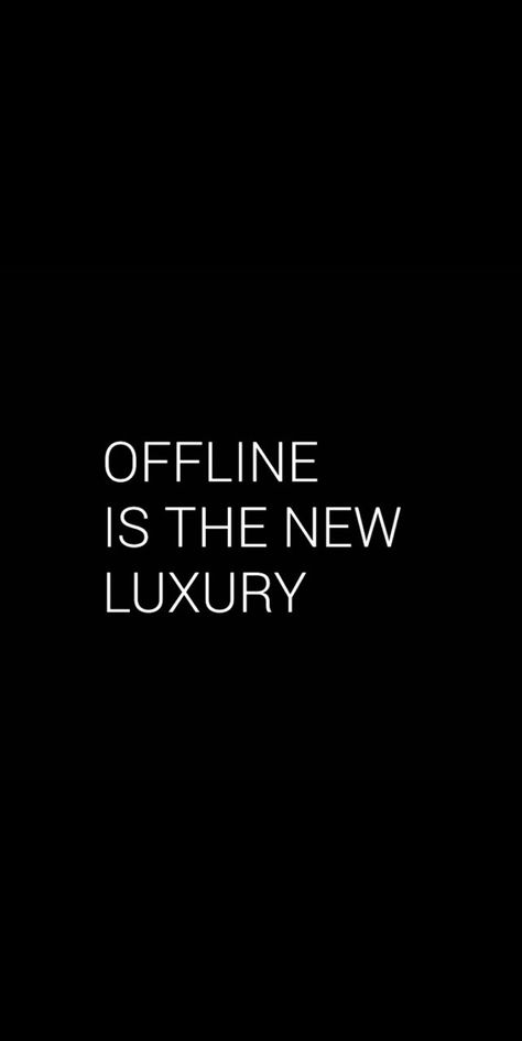 Offline Quotes Social Media, Offline Aesthetic, Offline Is The New Luxury, Offline Quote, Manifest Quotes, Inspirational Smile Quotes, Luxury Quotes, Black Ish, Gym Trainer