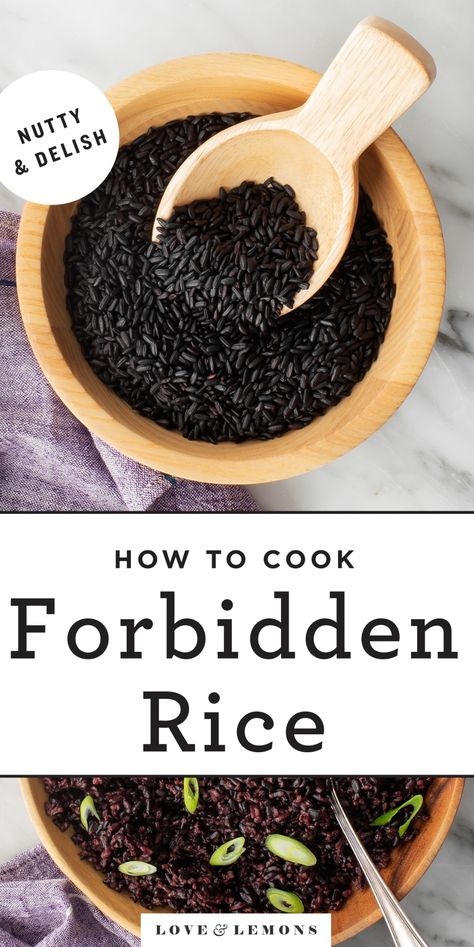 Forbidden Black Rice Recipe, Forbidden Rice Recipes, Cooking Black Rice, Black Rice Recipe, Forbidden Rice, Rice On The Stove, Whole Grain Rice, Rice Bowls Recipes, Rice Varieties