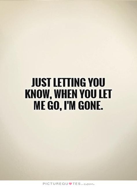 Im Gone Quotes, Let Me Go Quotes, Breakup Healing Quotes, Now Quotes, Personal Development Quotes, Just Letting You Know, Letting Go Quotes, Done Quotes, Go For It Quotes