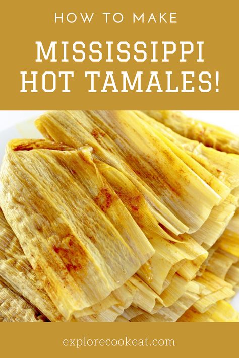 tamales piled on a plate Delta Hot Tamales Recipe, Mississippi Delta Hot Tamales Recipe, Ground Beef Tamales Recipe, Mississippi Tamales, Hot Tamales Recipe, Canned Tamales, Mississippi Recipes, Easy Tamales Recipe, Tamale Recipes