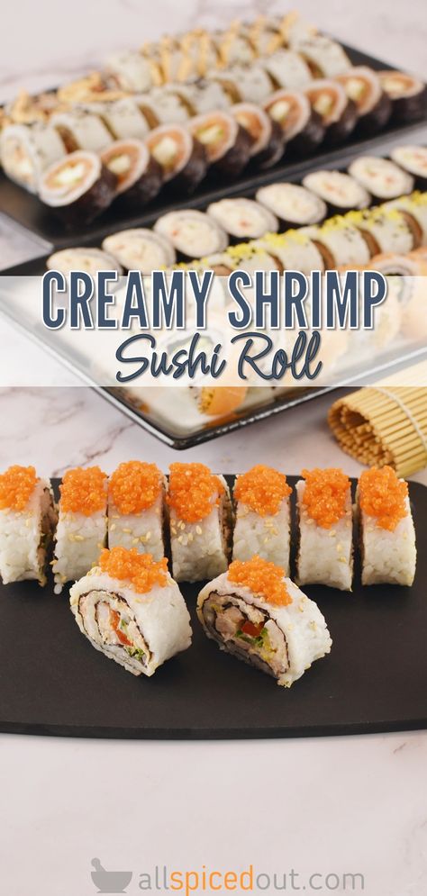 Shrimp Sushi Roll Uramaki Spider Roll Sushi, Shrimp Sushi Rolls, Instant Pot Sushi Rice, Sushi Fillings, Fish Roe, Sushi Recipes Homemade, Seafood Dinner Recipes, Shrimp Sushi, Seafood Sushi