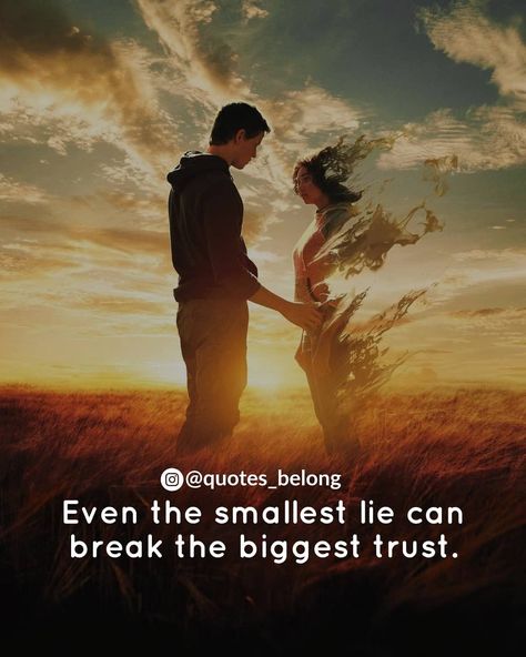 Even the smallest lie can break the biggest trust Breaking Trust Quotes Relationships, Breaking Trust Quotes, Trust Love Quotes, Breaking Trust, Trust Pictures, Quotes About Trust, Trust Relationship, Belonging Quotes, Lies Hurt