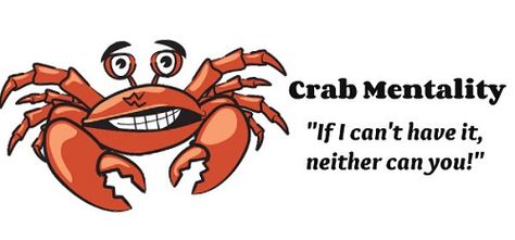 FILIPINO CRAB MENTALITY: Simply put, this refers to the behavior of preventing someone from achieving something due to jealousy or envy. Instead of praising or rendering assistance, someone with crab mentality thinks “if I can’t have it, then you can’t as well” and will purposely try to bring his/her victim down. And just like the crabs who could have escaped from the bucket if they only stopped pulling each other down, nothing ever gets accomplished. The crabs are alive and well in Arizona Crab Mentality Quotes, Crab Mentality, Mentality Quotes, Pinoy Culture, Family Expectations, Divide And Rule, Servant Leadership, Charming Eyes, Negative Traits