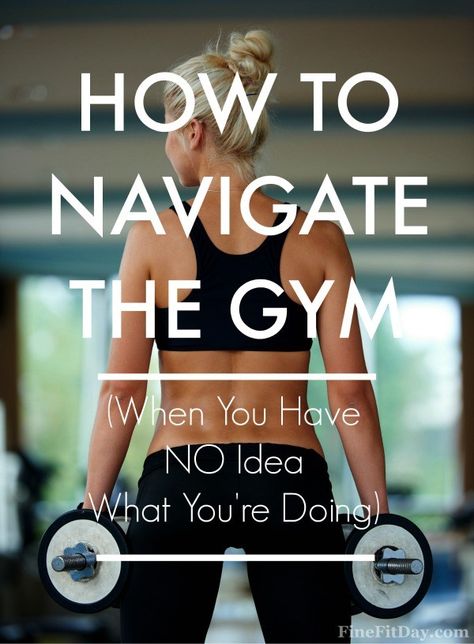 How to Navigate the Gym (When You Have NO Idea What You're Doing) - Fine Fit Day Workout Fat Burning, Fitness Studio Training, Gym Workout Plan For Women, Gym Plan, Gym Antrenmanları, Muscle Abdominal, Gym Workouts Women, Gym Tips, Planet Fitness