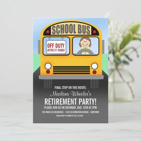 Retirement Party Ideas, Teacher Retirement Parties, Bus Driver Appreciation, Kids Bridal, Bus Driver Gifts, Yellow School Bus, Retirement Invitations, Retirement Party Decorations, Retirement Party Invitations