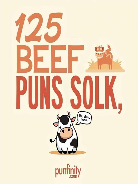 beef puns Meat Quotes Funny, Funny Meat Sayings, Meat Puns, Meat Quotes, Cow Tipping, Marinated Steak, Beef Tips, Best Steak, Laugh Out Loud