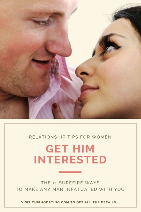 Would you like to know the 10 best ways to get him interested in you? In this article, that is precisely what you will find: a bonus tip that will make you irresistible to any man you want to date or be in a relationship with. //relationship tips for women// //get him interested// //how to get him interested// //how to make him want me// //how to get him interested in me// #relationshiptipsforwomen #gethiminterested #makehimwantme Relationship Tips For Women, Get His Attention, How To Be Irresistible, Turn Him On, Chi Rho, Flirting With Men, Say Word, Crazy Man, Sweet Guys