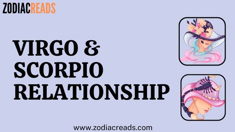 Virgo and Scorpio Compatibility Virgo Scorpio Sexuality, Scorpio And Virgo Relationship, Virgo Scorpio Compatibility, Virgo Love Compatibility, Virgo Relationships, Virgo Compatibility, Scorpio Relationships, Scorpio Compatibility, Scorpio Virgo