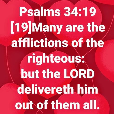 Psalms 34:19 [19]Many are the afflictions of the righteous: but the LORD delivereth him out of them all. Quotes Bible, Spiritual Messages, Christian Encouragement, Bible Prayers, Bible Encouragement, Bible Scriptures, Words Of Encouragement, Faith Quotes, Gods Love