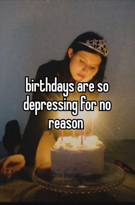 Birthday Whisper Memes, Crying On Your Birthday, Pretty Cry, Birthday Whisper, Birthday Core, Alone In A Crowd, Today Is My Birthday, Never Have I Ever, Unspoken Words