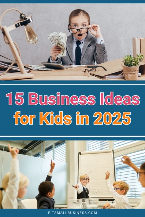 15 Business Ideas for Kids in 2025 Kid Entrepreneurs Ideas, Entrepreneur Kids, Small Business Tips, Business For Kids, Best Ideas, Business Ideas, Creative Business, Starting A Business, Business Tips