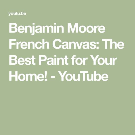 French Canvas Benjamin Moore Living Room, Bm French Canvas, French Canvas Benjamin Moore, Benjamin Moore French Canvas, French Paint Colors, French Country Paint Colors, Benjamin Moore Exterior, Mid Century Modern Interior Design, House Redo