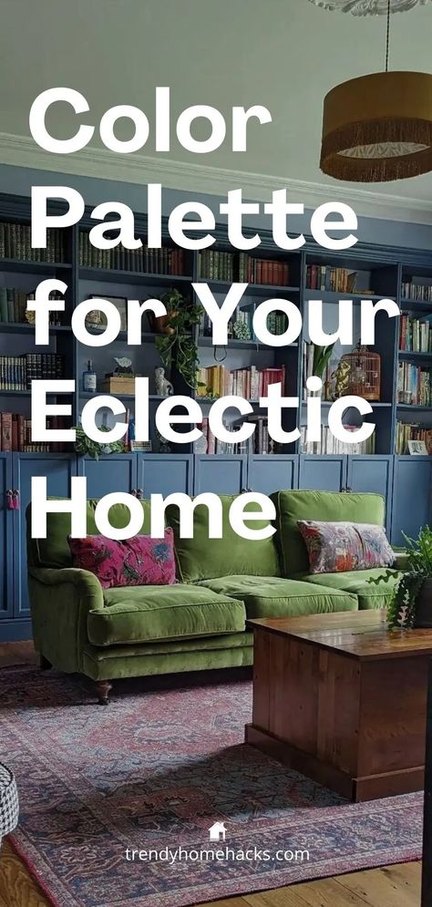 How to Choose the Right Color Palette for Your Eclectic Home Eclectic Decor Color Palette, Cohesive Color Palette, Rustic Eclectic Home, Eclectic Color Scheme, Cozy Eclectic Living Room, Eclectic Color Palette, Eclectic Vintage Decor, Vintage Eclectic Home, Modern Eclectic Home