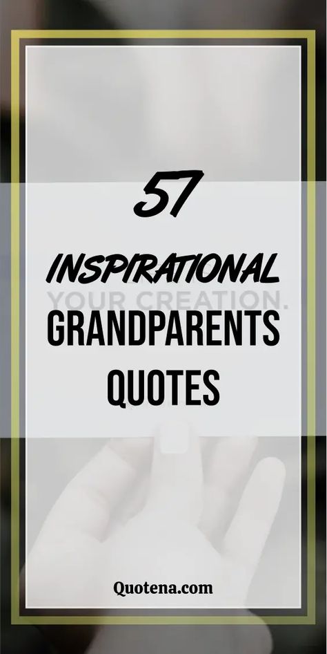 57 Inspirational Grandparents Quotes Grandbabies Quotes, Grandparent Quotes From Grandkids, Great Grandparents Quotes, Quotes For Grandparents, Grandparents Love Quotes, Grandchildren Quotes Grandparents, Funny Grandparent Quotes, Poems About Grandparents, Grandkids Quotes