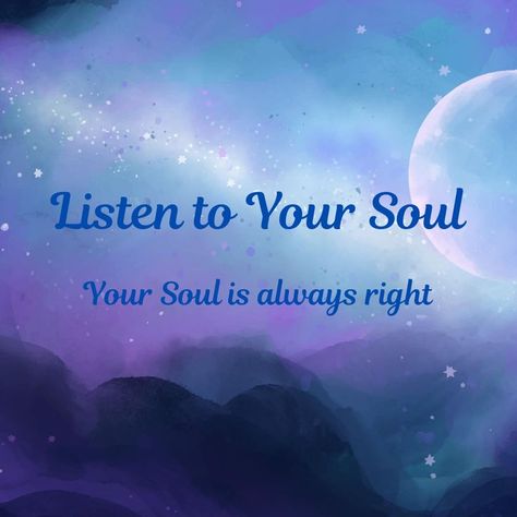 Always listen your soul Listen To Your Soul, Shine Quotes, Blue Soul, Pure Soul, Angel Wings Art, Butterfly Nail Designs, Wings Art, Karma Quotes, Butterfly Nail