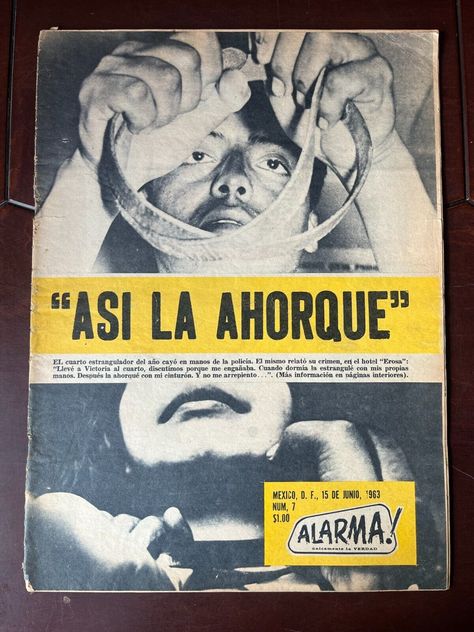 Vintage Mexican Magazine ALARMA Ahorcamiento #7 Yellow Press From 1960's HTF Mexican Magazine, Folklore Moodboard, Vintage Police, 80s Photos, Vintage Skateboards, Girls Magazine, Alex Ross, True Detective, Japanese Toys