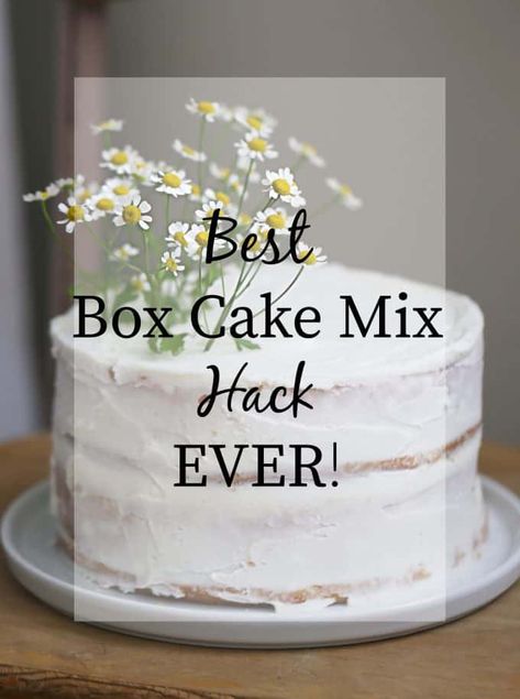 Bakery Box Cake Recipe, Best Cakes For Decorating, Best Box Cake Mix Hacks, Bakery Cake From Boxed Cake, Bakery Cakes From Box How To Make, White Cake Mix Boxed Hacks, Vanilla Cake From Box Cake Mixes, Vanilla Cake Using Box Cake, Best Boxed Cake Mix Recipes