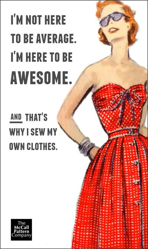 Sewing is awesome. The McCall Pattern Company. Sewing Quotes Funny Hilarious, Sewing Inspiration Quotes, Sewing Sayings, Crafting Humor, Sewing Quotes Funny, Craft Sayings, Sewing Kits Diy, Diy Bags No Sew, Sewing Humor