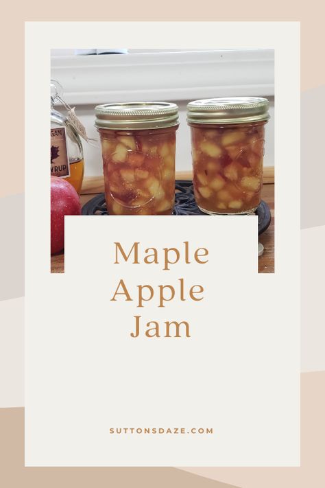 Maple Apple Jam | Suttons Daze Glaze For Pork Chops, Pork Loins, Glazed Pork Chops, Apple Maple, Apple Jam, Gala Apples, Diced Apples, Canning Lids, Jams & Jellies