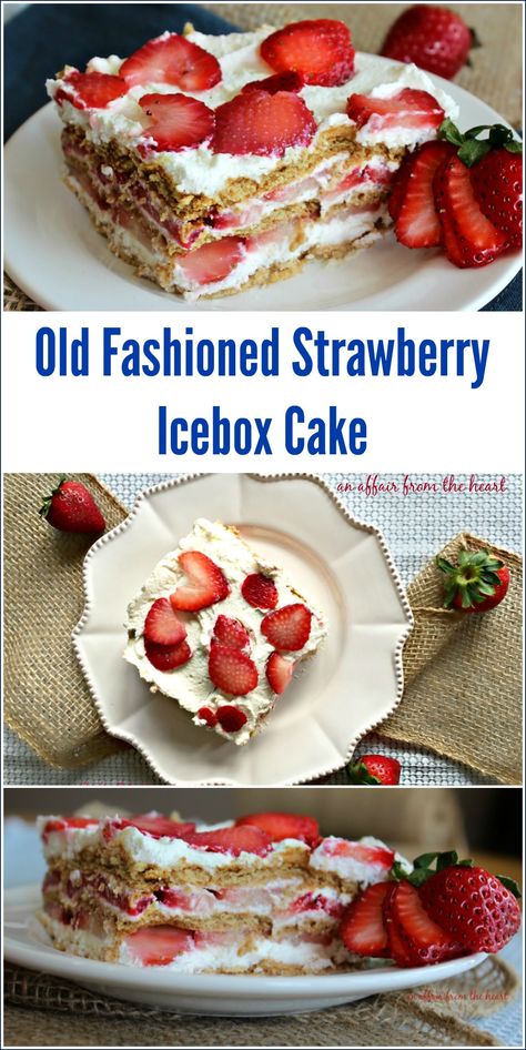 Old Fashioned Strawberry Icebox Cake Strawberry Graham Cracker Cake, Jello Fluff, Icebox Desserts, Strawberry Icebox Cake, Icebox Cake Recipes, Biscuits Graham, Cream Fresh, Strawberry Dessert Recipes, Strawberry Dessert