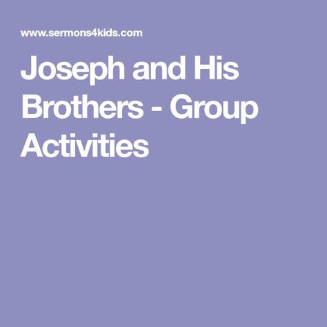 Joseph and His Brothers - Group Activities Joseph Bible Crafts, Joseph Activities, Joseph And His Brothers, Childrens Ministry Crafts, Joseph's Brothers, Bible Crafts Sunday School, Sunday School Games, Group Games For Kids, Kids Sunday School Lessons