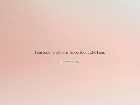 I am becoming more happy about who I am. From the I am app: https://iamaffirmations.app/download I Am So Happy, Meditation Quotes, I Am Happy, So Happy, Vision Board, Meditation, Quotes, Quick Saves