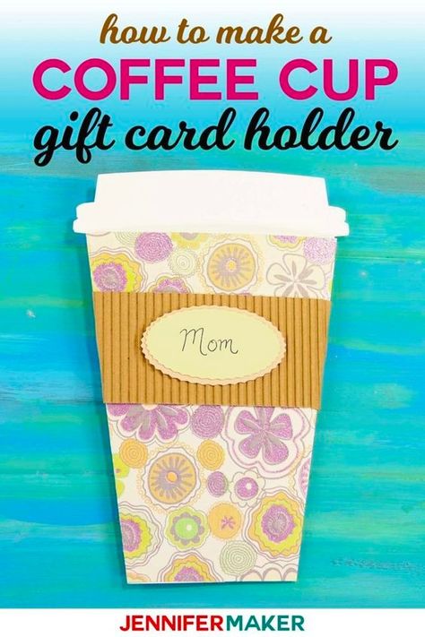 Coffee cup gift card holder Coffee Classroom, Christmas Luau, Coffee Cup Gift Card Holder, Gift Card Basket, Gift Card Bouquet, Gift Card Holder Diy, Cricut Gifts, Jennifer Maker, Mother's Day Gift Card