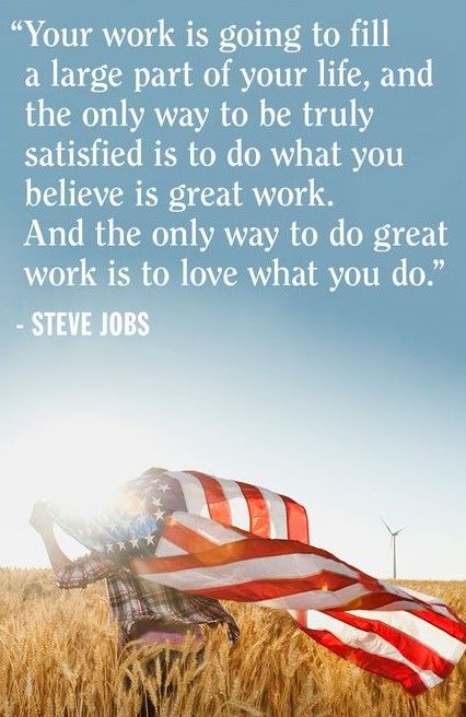 Love Your Job, Happy Labor Day, Steve Jobs, Model Life, Long Weekend, If You Love, The Only Way, Eminem, Love Your