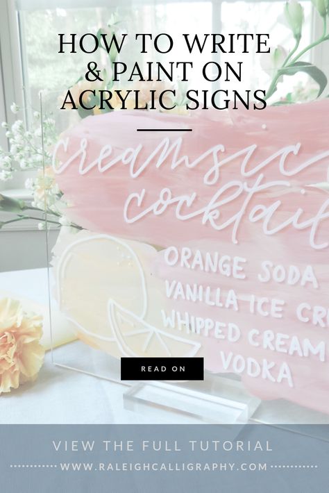 How to Write and Paint on Acrylic Signs — Raleigh Calligraphy & Design Diy Acrylic Sign, Paint On Acrylic, Acrylic Signage, Cricut Wedding, Acrylic Signs, Wedding Signs Diy, Acrylic Craft Paint, Acrylic Board, Reception Signs