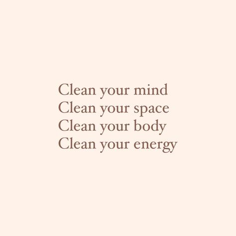 Clean Room Clean Mind Quotes, Clean Space Quotes, Clean Mind Quotes, Clean Girl Quotes, Clean Mind, Motivation Sentences, Space Quotes, Care Less, Vision Board Affirmations