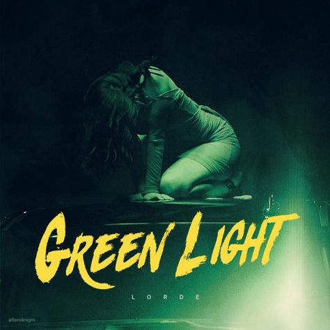 Lorde - Green Light Green Light Lorde, Lorde Lyrics, Lights Tumblr, Cranes In The Sky, Lime Punch, The Chainsmokers, Something Just Like This, Cool Album Covers, Music Album Covers