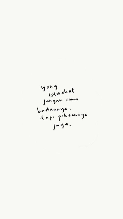 Penat Lelah Quotes, Inspirational Quotes Background, Quotes Galau, Meant To Be Quotes, Postive Life Quotes, Dear Self Quotes, Simple Quotes, Quotes Indonesia, Up Quotes