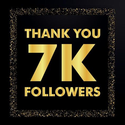 Thank You 7K Followers, Thank you Followers template, online social group, happy banner celebrate, gold and black design vector 7k Followers Thank You, I Miss You Text, Miss You Text, Thank You Video, Congratulations Banner, Crown Png, Mt 15, Indian Flag Wallpaper, Beautiful Profile