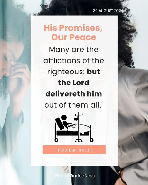 His Promises, Our Peace 30 August 2024 Psalms 34:19 Many are the afflictions of the righteous: but the LORD delivereth him out of them all. #HisPromisesOurPeace #BibleStudy #BibleMindedNess #GlorytoGod #YourBibleBestie #Scripture #Christianity 30 August, Psalm 34, Gods Promises, The Lord, Bible Study, Psalms, Bible, Pins