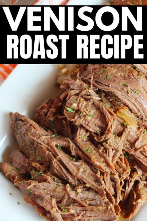 Roast Deer Recipes, Cooking Deer Roast, Venison Chuck Roast Recipes, Best Way To Cook Deer Steak, How To Tenderize Deer Meat, Things To Make With Deer Meat, Deer Tenderloin Recipe, Slow Cooker Deer Roast, How To Cook Deer Roast