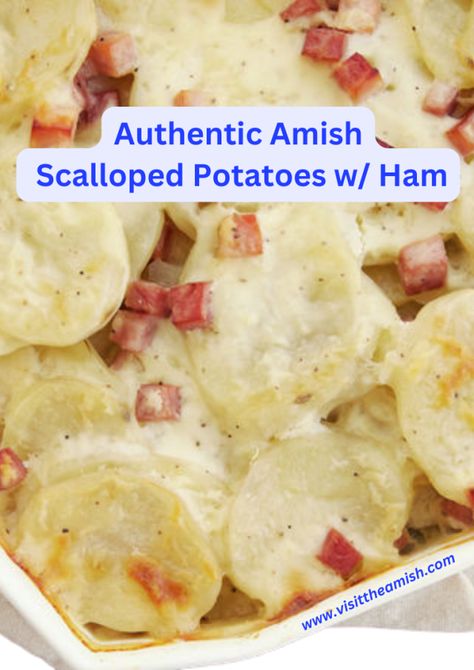 Potato Dishes Easy, Scalloped Potatoes With Ham, Potatoes With Ham, Scalloped Potatoes Crockpot, Potatoes And Ham, Scalloped Potatoes Easy, Amish Style, Scalloped Potatoes And Ham, Ham Potato