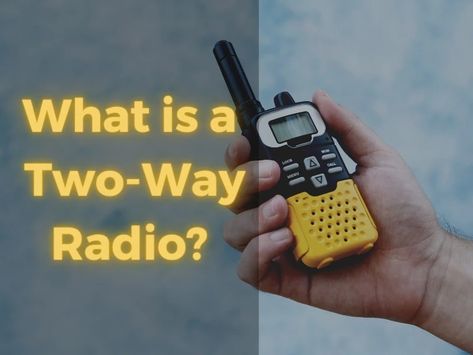 What is a Two-Way Radio? & How to use A Two-Way Radio? 1 SaveNetRadio Citizen Band, Analog Signal, Hand Signals, Cb Radios, Radio Wave, Two-way Radios, Two Way Radio, Radio Communication, Communication System