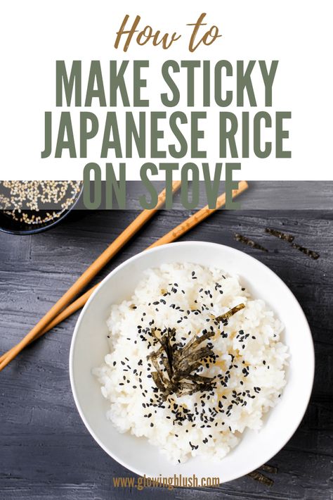 How to Make Japanese Sticky Rice on Stove | Glowing Blush Rice On Stove, Japanese Sticky Rice, Best Sushi Rice, Mango Sticky Rice Recipe, Coconut Sticky Rice, Sushi Rice Recipes, Sweet Sticky Rice, Rice On The Stove, Rice Desserts