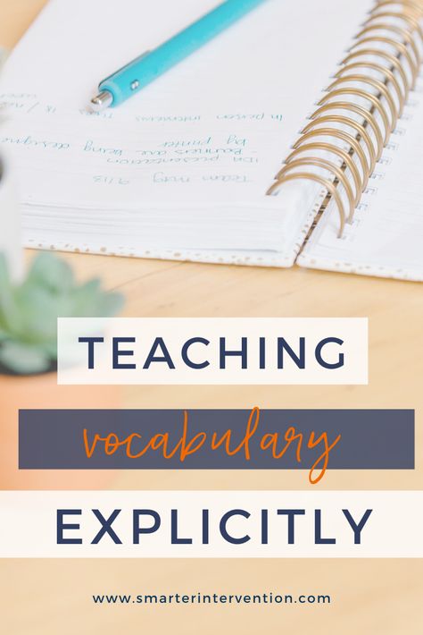 How to Teach Vocabulary Explicitly | SMARTER Intervention Vocabulary Intervention, How To Teach Vocabulary, Vocabulary Lesson Plans, Teach Vocabulary, Vocabulary Strategies, Literacy Intervention, Describing Words, Vocabulary Instruction, Language Therapy Activities