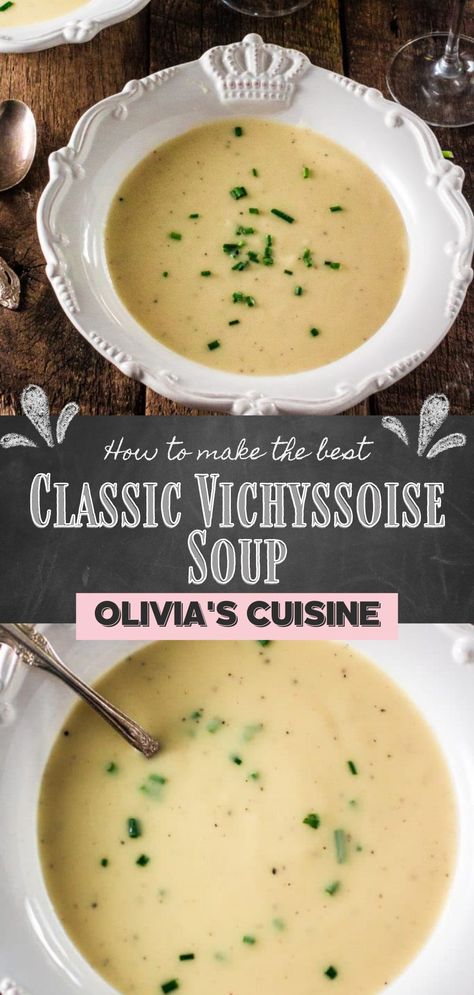 Vichyssoise Soup, Vichyssoise Recipe, Leeks Soup Recipes, Potatoes Chicken, Gourmet Soup, French Soup, Soup Starter, Summer Soup, Cold Soup