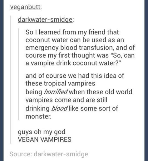 Vegan Vampires? Vampire Drink, Books Horror, Maya Banks, Christine Feehan, Michael Trevino, Vampire Stories, Eric Northman, Story Writing Prompts, Danielle Steel